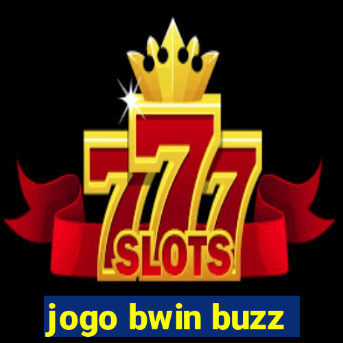 jogo bwin buzz